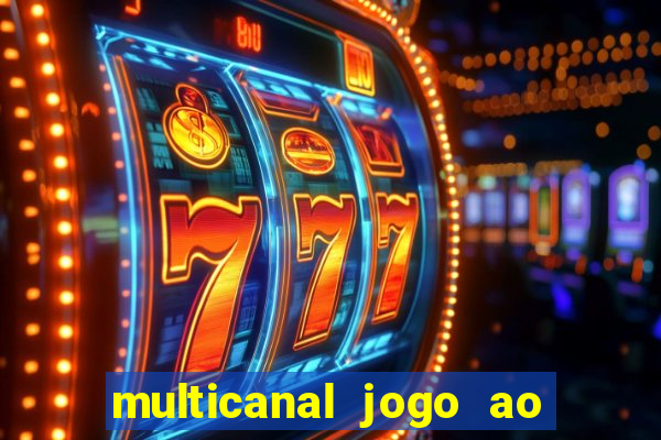 multicanal jogo ao vivo bahia